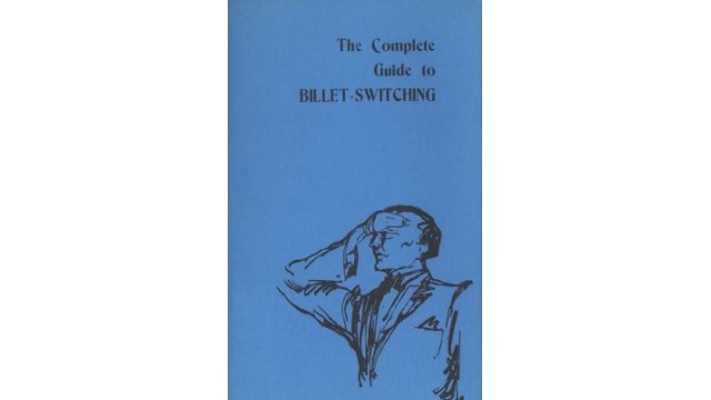 The Complete Guide To Billet Switching by Tony Corinda & Ralph W. Read