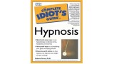 The Complete Idiot'S Guide To Hypnosis by Roberta Temes