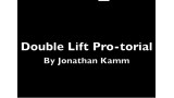 The Double Lift Professional Tutorial by Jonathan Kamm