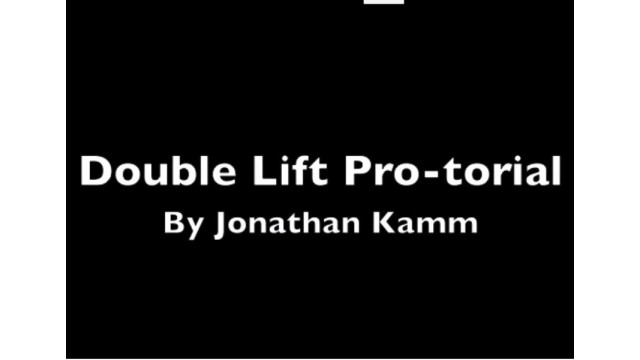 The Double Lift Professional Tutorial by Jonathan Kamm