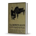 The Drawing Room Entertainer (1906) by Cecil H Bullivant The Drawing Room Entertainer (1906) by Cecil H Bullivant