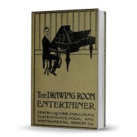The Drawing Room Entertainer (1906) by Cecil H Bullivant