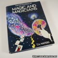 The Encyclopedia Of Magic And Magicians by T.A. Waters