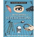 The Encyclopedia Of Superstitions by Richard Webster