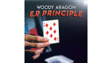 The EP Principle by Woody Aragon