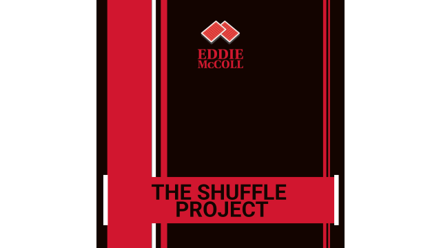 The False Shuffle Project by Eddie Mccoll