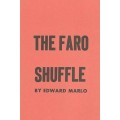 The Faro Shuffle by Edward Marlo The Faro Shuffle by Edward Marlo