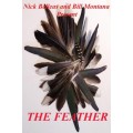 The Feather by Bill Montana & Nick Belleas The Feather by Bill Montana & Nick Belleas