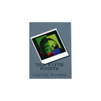The Fifth Fourth by Jonathan Friedman