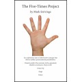The Five-Times Project by Mark Strivings