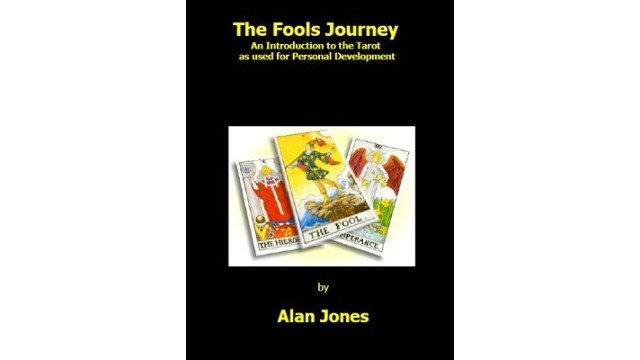 The Fools Journey by Alan Jones