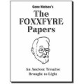 The Foxxfyre Papers by Gene Nielsen The Foxxfyre Papers by Gene Nielsen