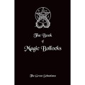 The Great Sebastiano Of Magic Bollocks The Great Sebastiano Of Magic Bollocks