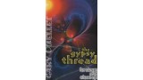 The Gypsy Thread For Stage And Close Up by Gary Ouellet