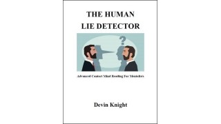 The Human Lie Detector by Devin Knight