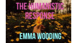 The Humanistic Response by Emma Wooding