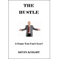 The Hustle by Devin Knight