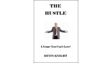 The Hustle by Devin Knight