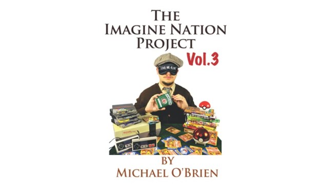 The Imagine Nation Project Vol 3 by Michael R OBrien