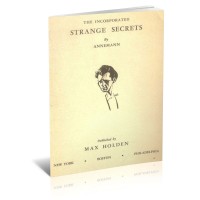 The Incorporated Strange Secrets (1939) by Theodore Annemann