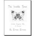 The Invisible Tarot - Another Suggestive Way Of Knowing by Enrique Enriquez The Invisible Tarot - Another Suggestive Way Of Knowing by Enrique Enriquez