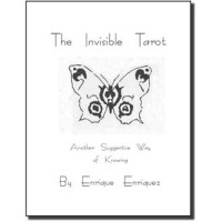 The Invisible Tarot - Another Suggestive Way Of Knowing by Enrique Enriquez