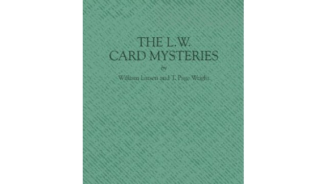 The L.W. Card Mysteries by William Larsen Sr T. Page Wright