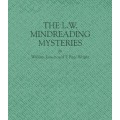 The L.W. Mindreading Mysteries by William Larsen Sr T. Page Wright The L.W. Mindreading Mysteries by William Larsen Sr T. Page Wright
