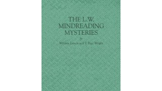 The L.W. Mindreading Mysteries by William Larsen Sr T. Page Wright