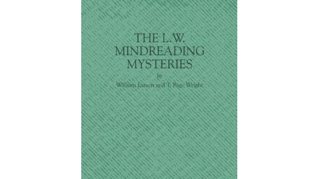 The L.W. Mindreading Mysteries by William Larsen Sr T. Page Wright