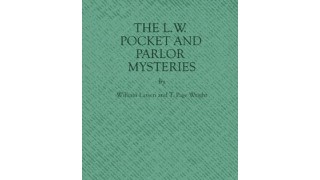 The L.W. Pocket And Parlor Mysteries by William Larsen Sr T. Page Wright