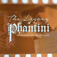 The Legacy Of Phantini With Richard Osterlind by Richard Osterlind