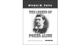 The Legend Of Poker Alice by Michel Potts