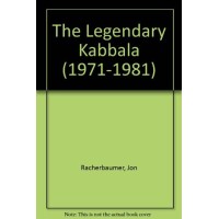 The Legendary Kabbala by Jon Racherbaumer (1971 - 1981)