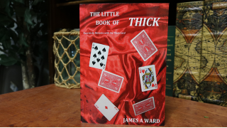 The Little Book Of Thick (Easy-To-Do Miracles Wit by James A Ward