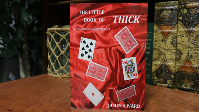 The Little Book Of Thick (Easy-To-Do Miracles Wit by James A Ward