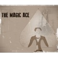 The Magic Ace by Matt Pilcher The Magic Ace by Matt Pilcher