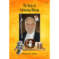 The Magic of Celebrating Illusion by Robert Neale and Larry Hass The Magic of Celebrating Illusion by Robert Neale and Larry Hass