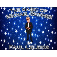 The Magic Of Michael Skinner by Paul A. Lelekis