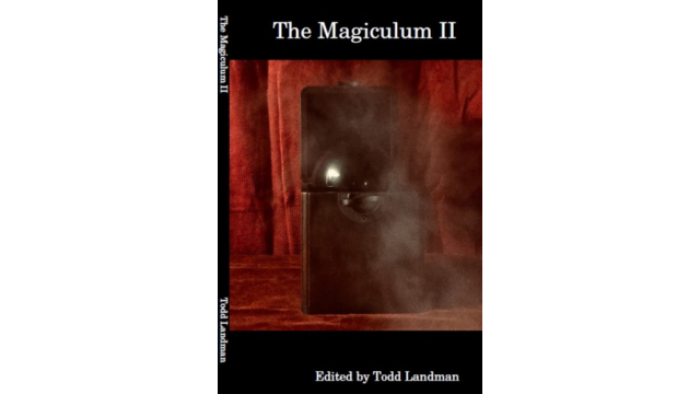 The Magiculum Ii by Todd Landman