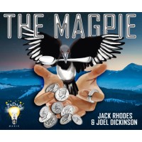 The Magpie by Jack Rhodes & Joel Dickinson