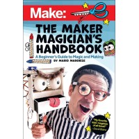 The Maker Magician'S Handbook by Mario Marchese