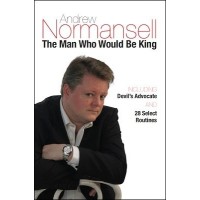 The Man Who Would Be King by Andrew Normansell