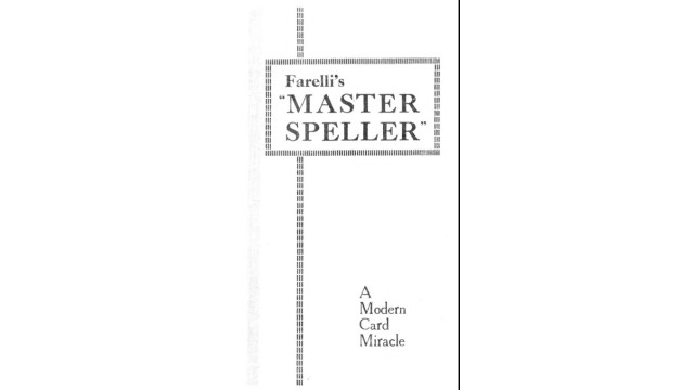 The Master Speller A Modern Card Miracle by Victor Farelli