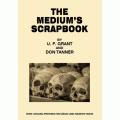 The Medium'S Scrapbook by U.F. Grant The Medium'S Scrapbook by U.F. Grant
