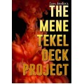 The Mene Tekel Deck Project by Liam Montier The Mene Tekel Deck Project by Liam Montier