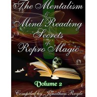 The Mentalism & Mind Reading Secrets Of Repro Magic Vol.1-3 by Jonathan Royle