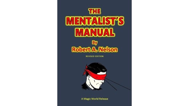 The Mentalists Manual by Robert A. Nelson