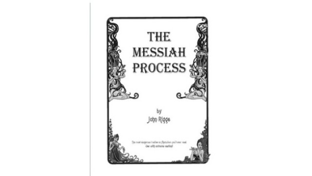 The Messiah Process by John Riggs