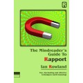The Mindreader's Guide To Rapport by Ian Rowland The Mindreader's Guide To Rapport by Ian Rowland
